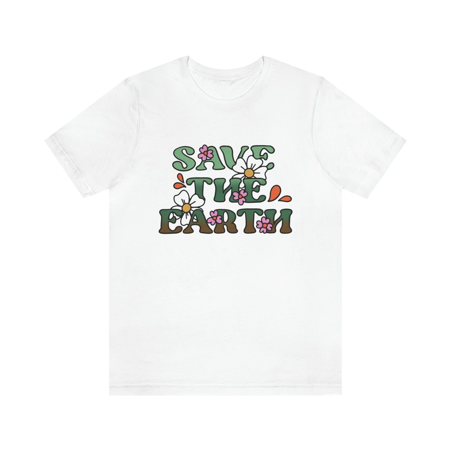 Save the Earth Unisex Jersey Short Sleeve Tee