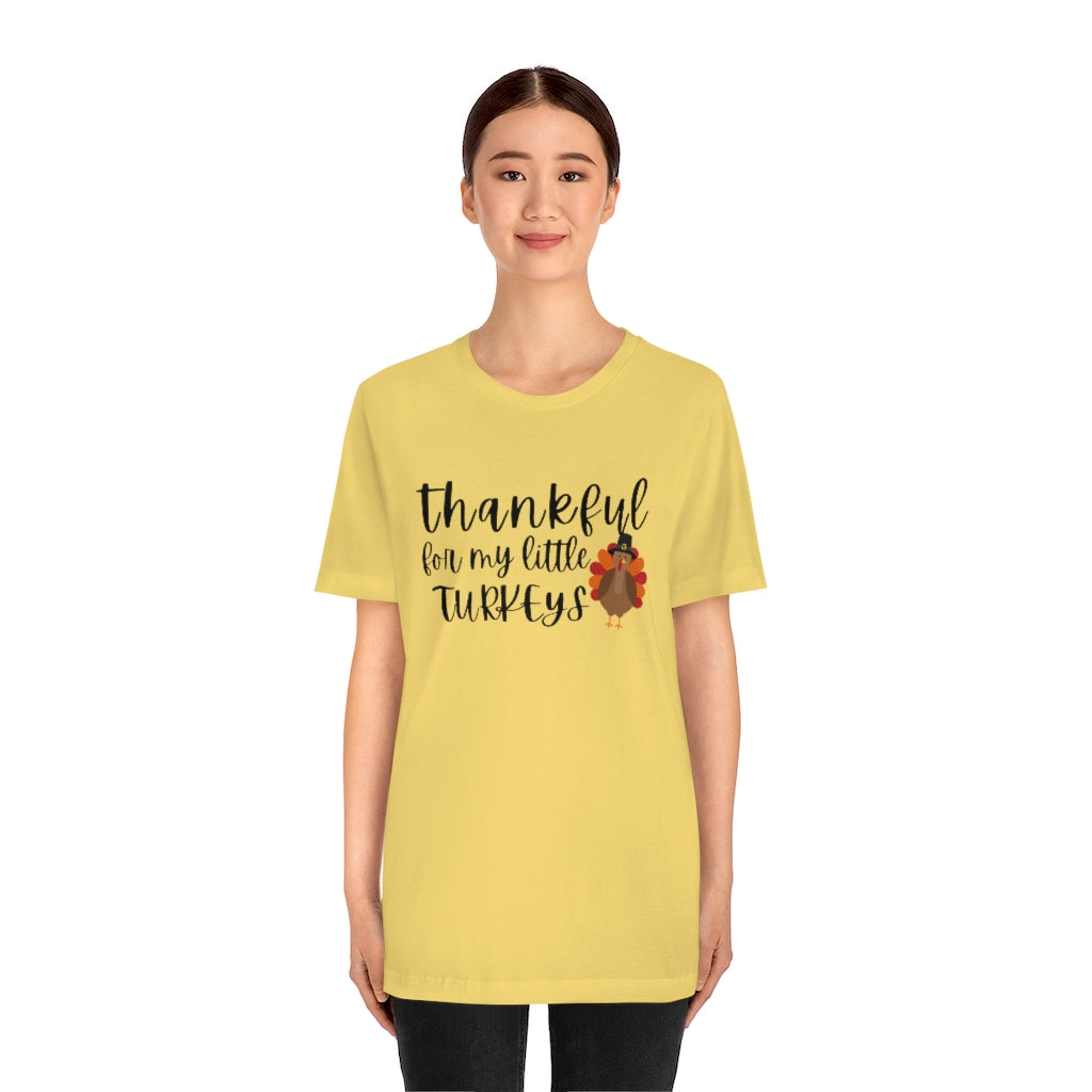 Thankful for my Little Turkeys Unisex Jersey Short Sleeve Tee