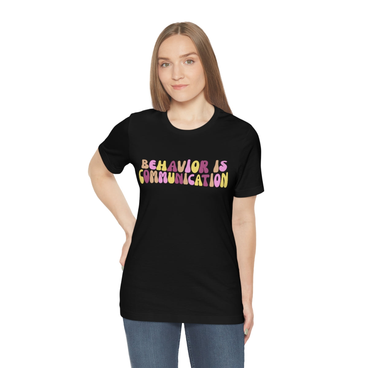 Behavior is Communication Unisex Jersey Short Sleeve Tee