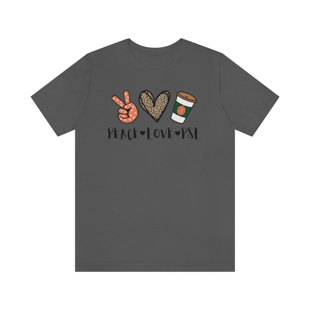 Peace, Love & PSL Unisex Jersey Short Sleeve Tee
