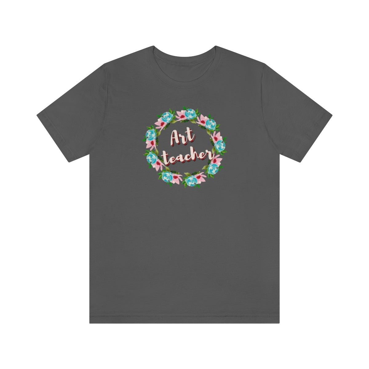 Art Teacher Floral Wreath Unisex Jersey Short Sleeve Tee