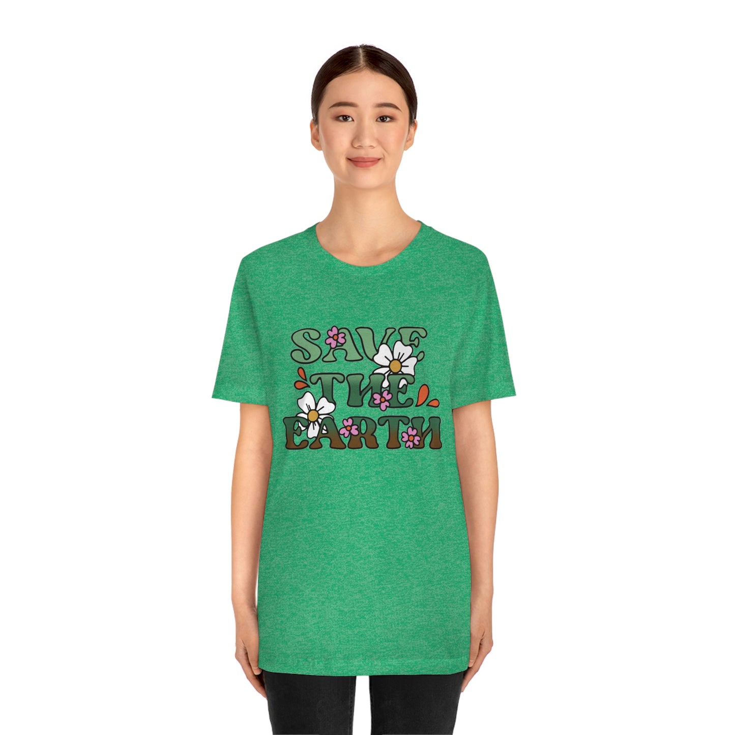 Save the Earth Unisex Jersey Short Sleeve Tee