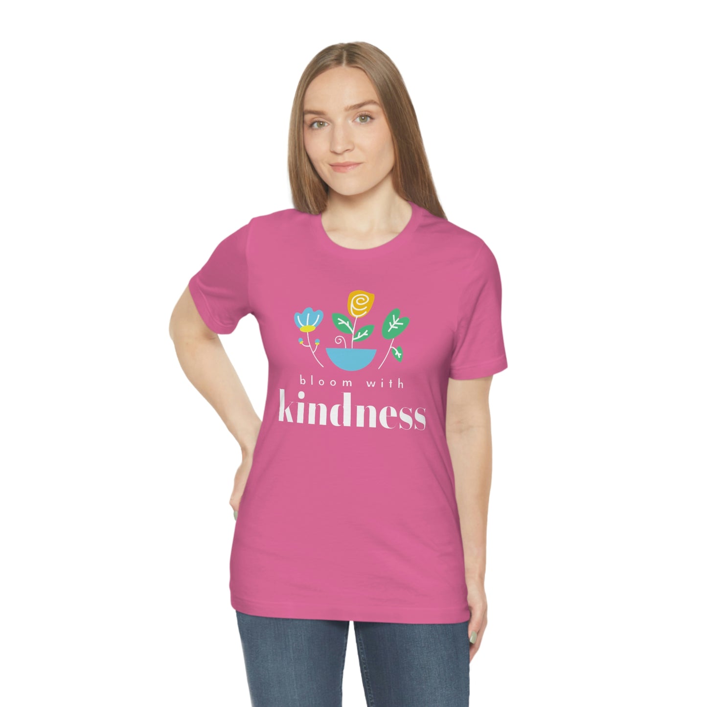 Bloom with Kindness White Lettering Unisex Jersey Short Sleeve Tee