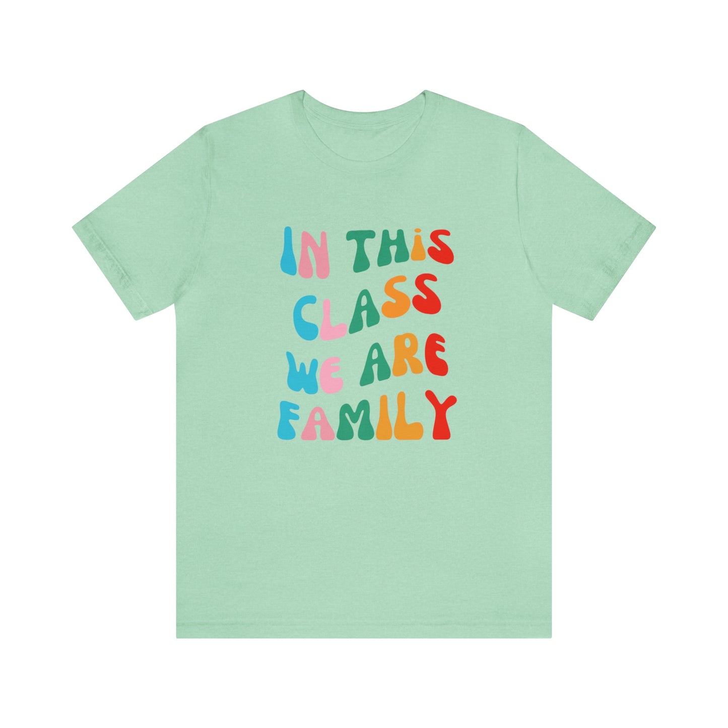 In This Class We Are Family Retro Unisex Jersey Short Sleeve Tee