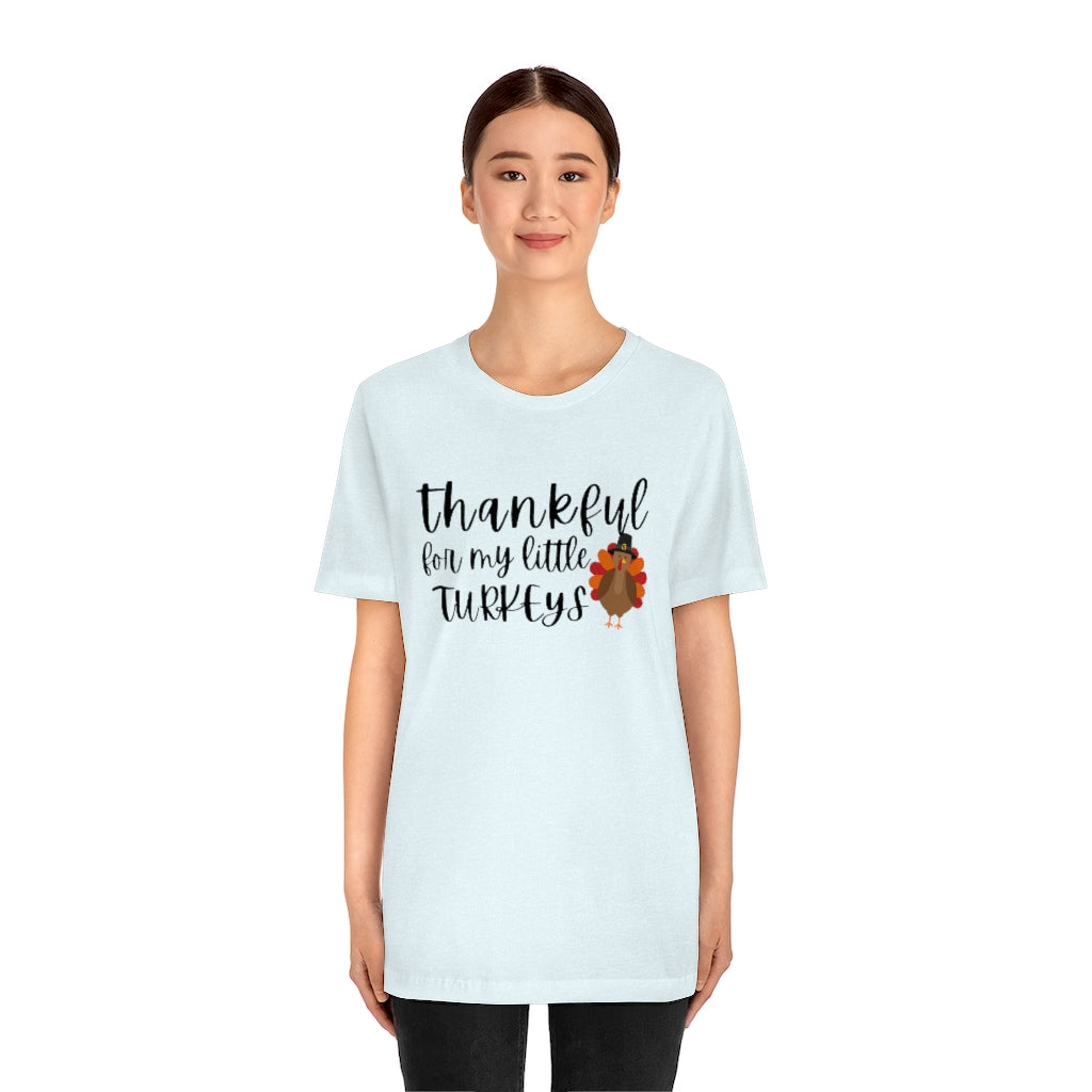 Thankful for my Little Turkeys Unisex Jersey Short Sleeve Tee