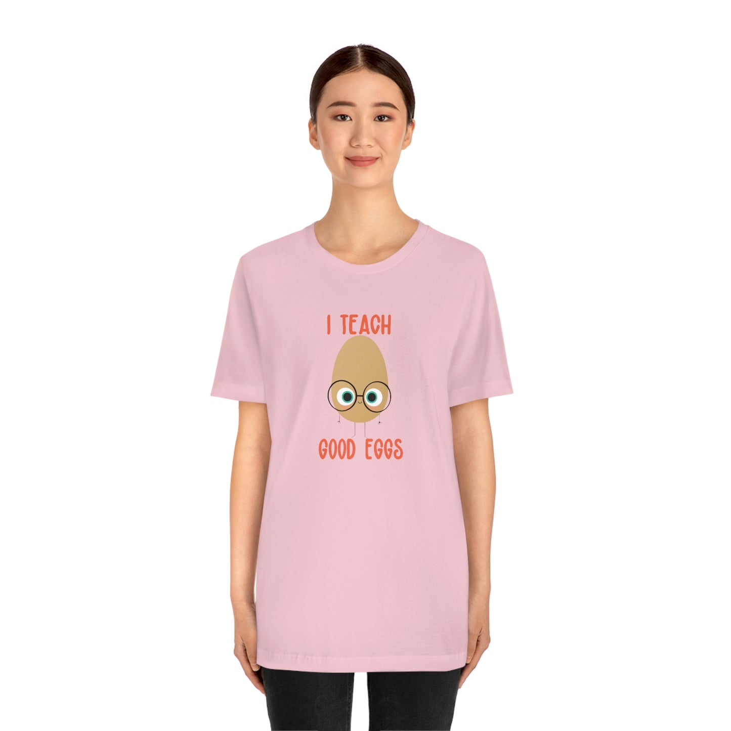 I Teach Good Eggs Unisex Jersey Short Sleeve Tee