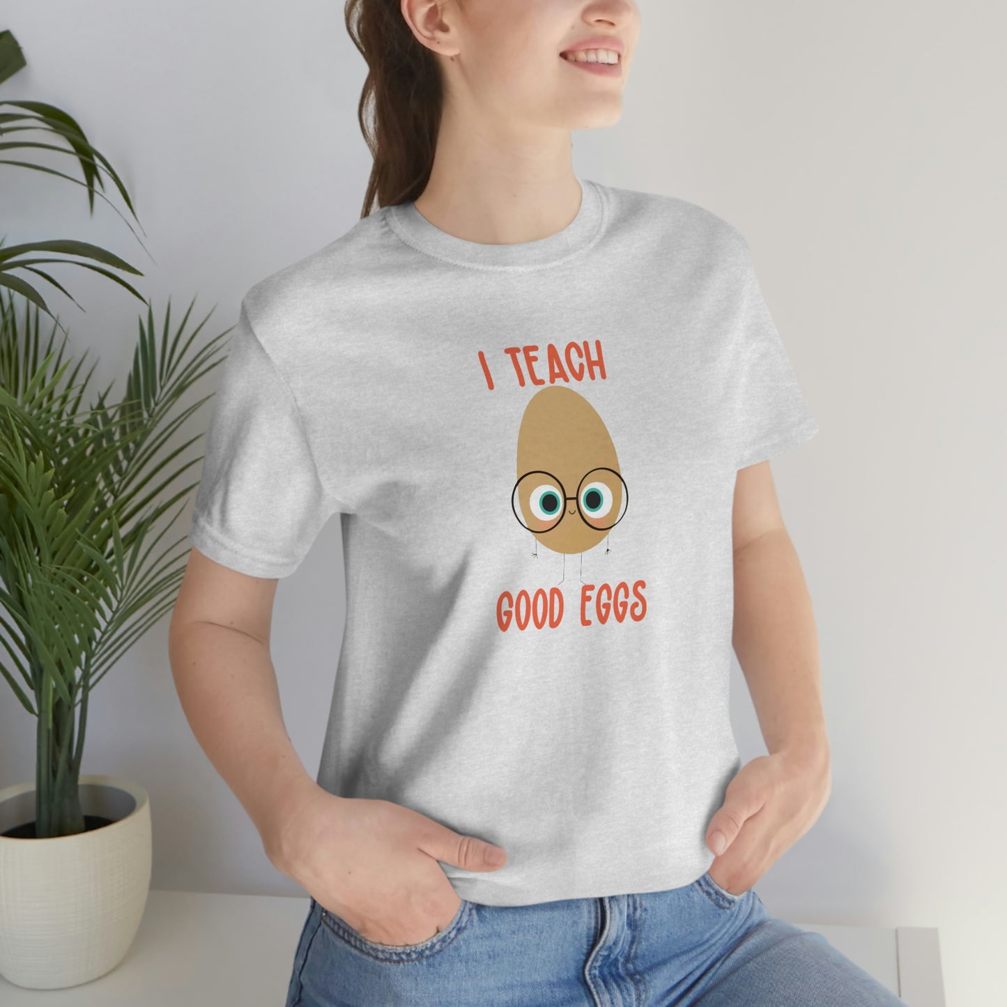I Teach Good Eggs Unisex Jersey Short Sleeve Tee