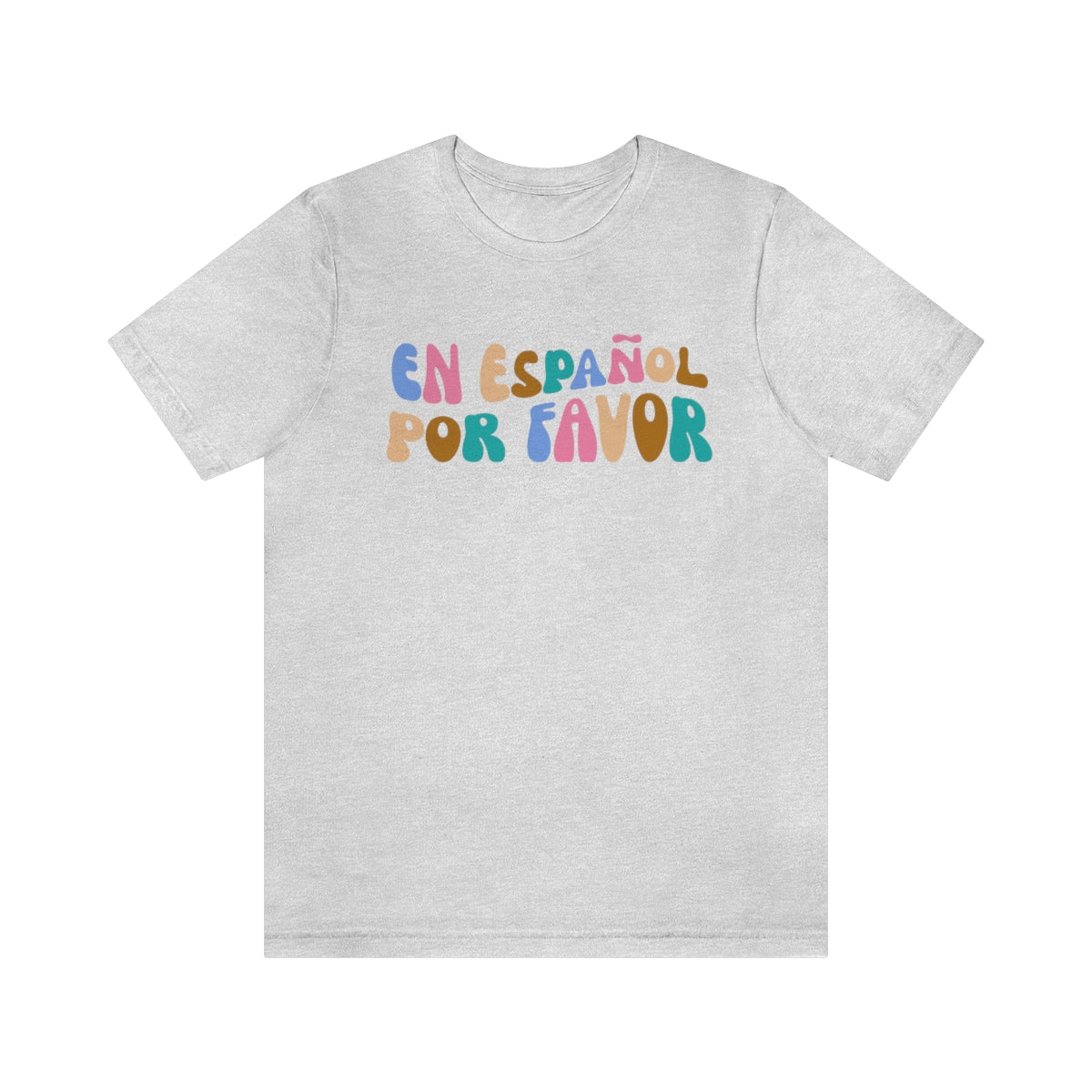 En Español Por Favor Unisex Jersey Short Sleeve Tee