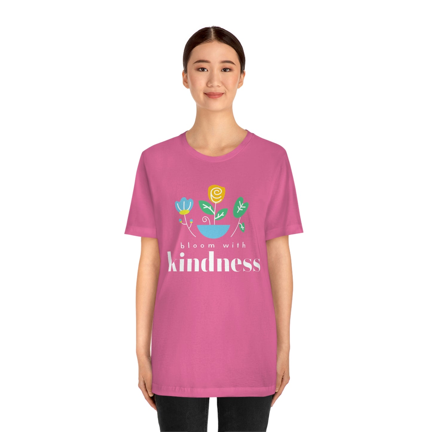 Bloom with Kindness White Lettering Unisex Jersey Short Sleeve Tee