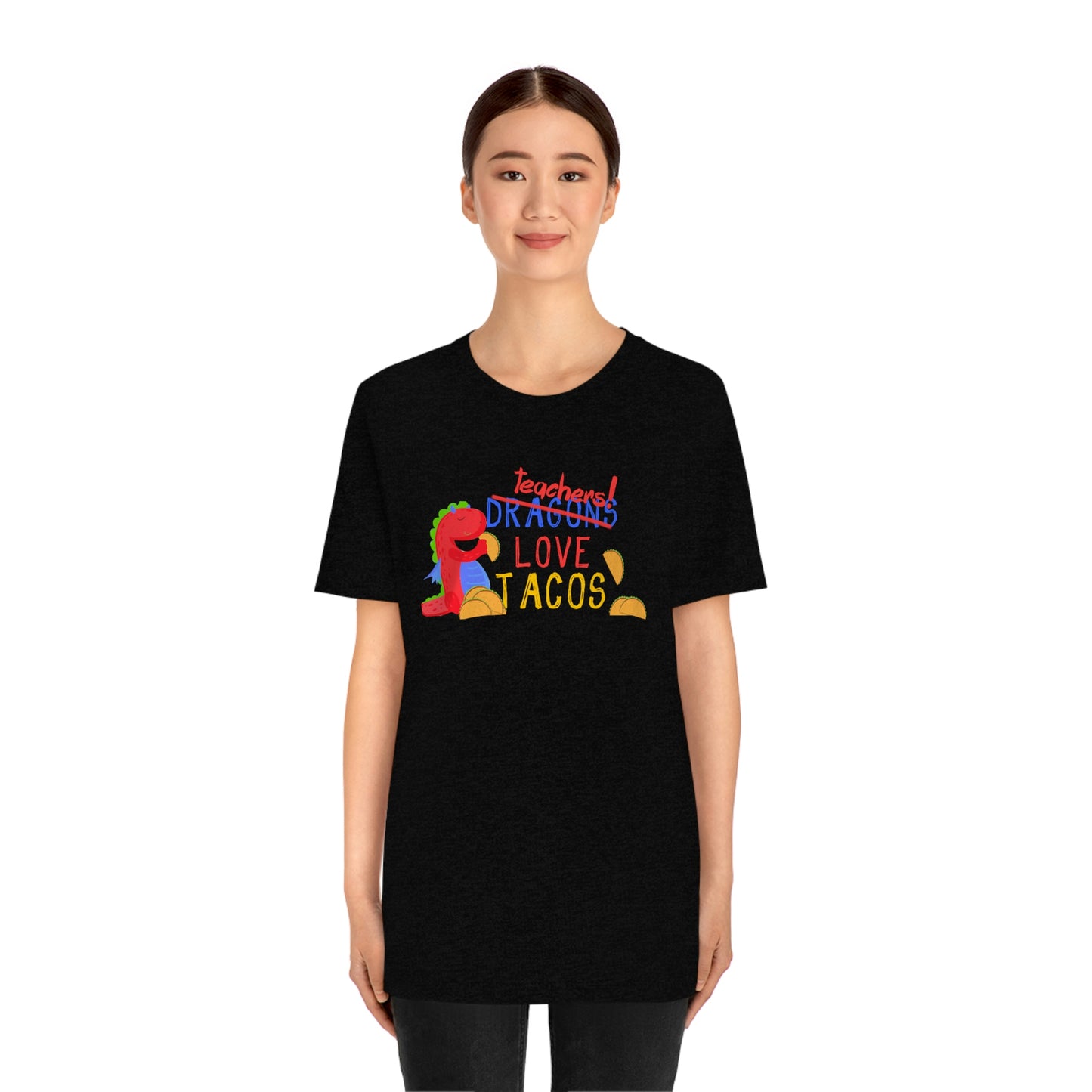 Teachers Love Tacos Unisex Jersey Short Sleeve Tee