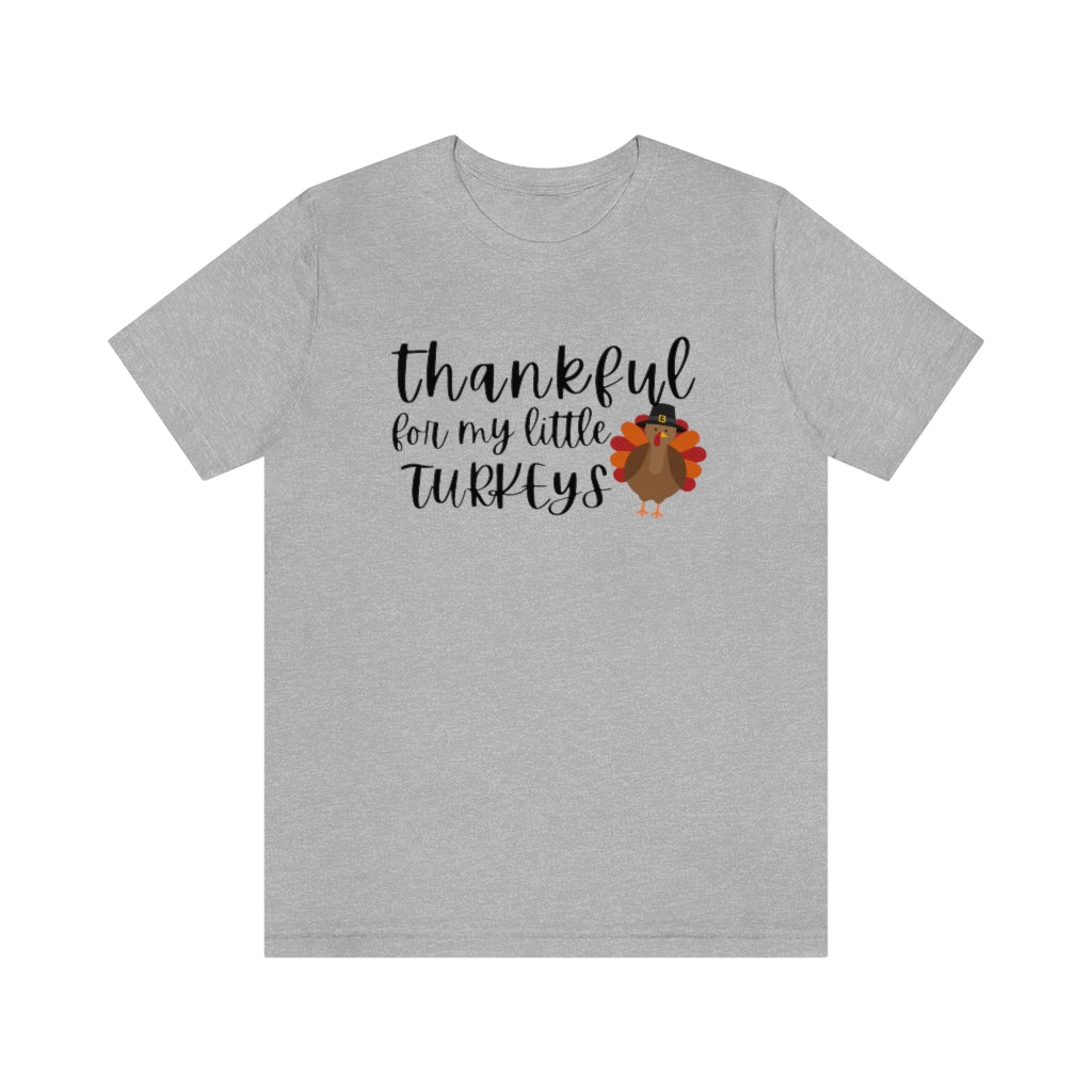 Thankful for my Little Turkeys Unisex Jersey Short Sleeve Tee