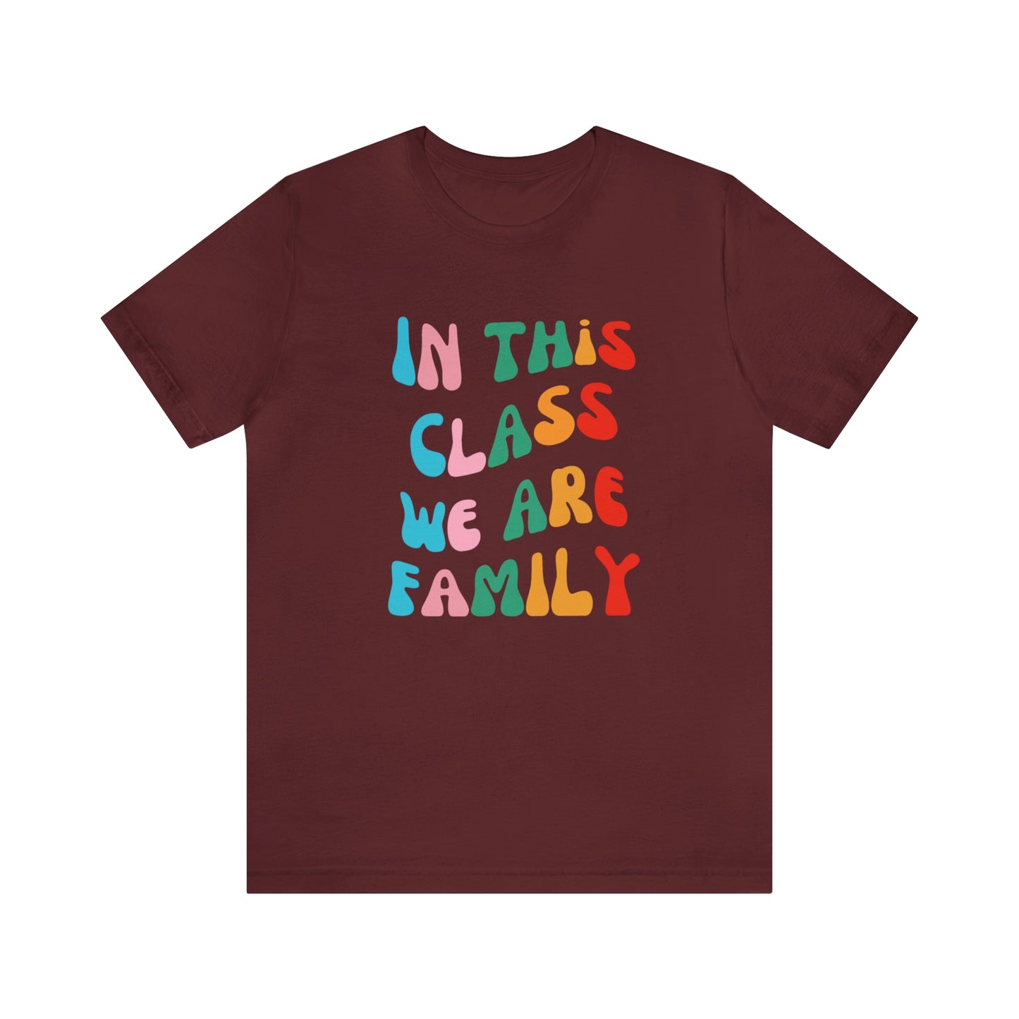 In This Class We Are Family Retro Unisex Jersey Short Sleeve Tee