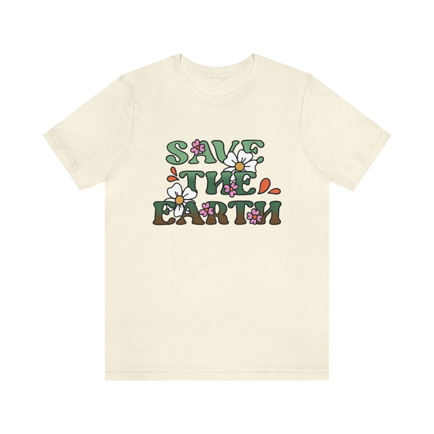 Save the Earth Unisex Jersey Short Sleeve Tee