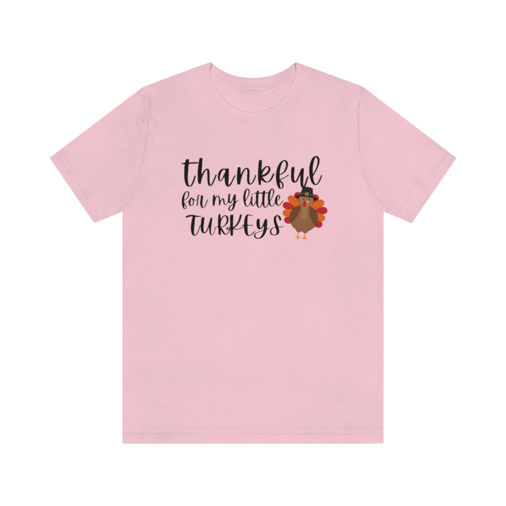 Thankful for my Little Turkeys Unisex Jersey Short Sleeve Tee