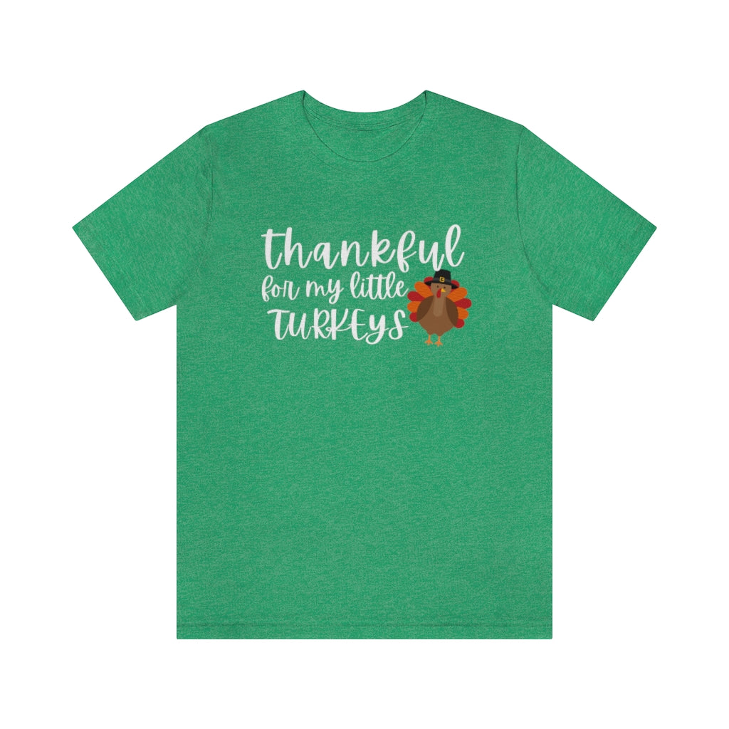 Thankful for my Little Turkeys Unisex Jersey Short Sleeve Tee