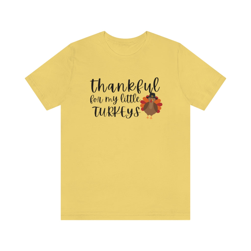 Thankful for my Little Turkeys Unisex Jersey Short Sleeve Tee