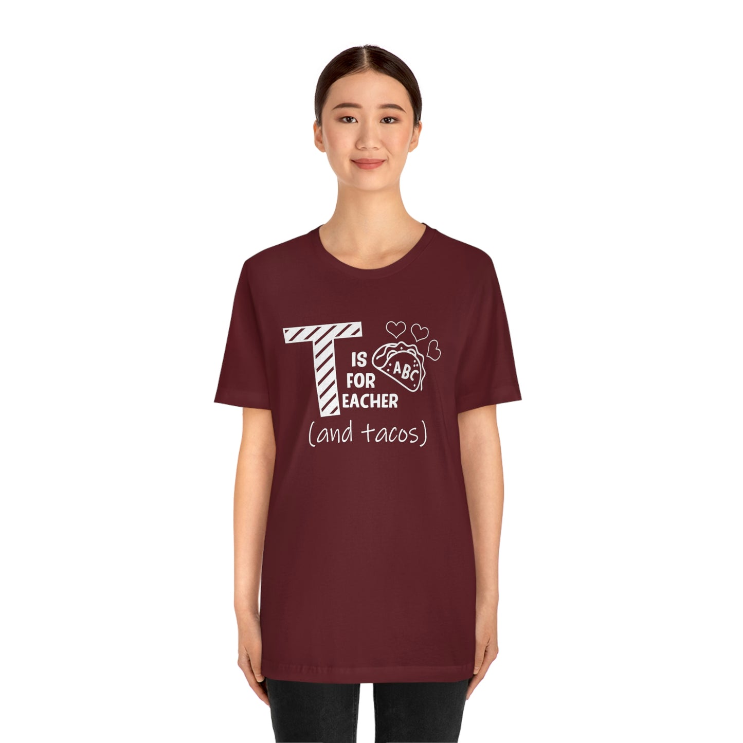 T is for Teacher and Tacos Unisex Jersey Short Sleeve Tee