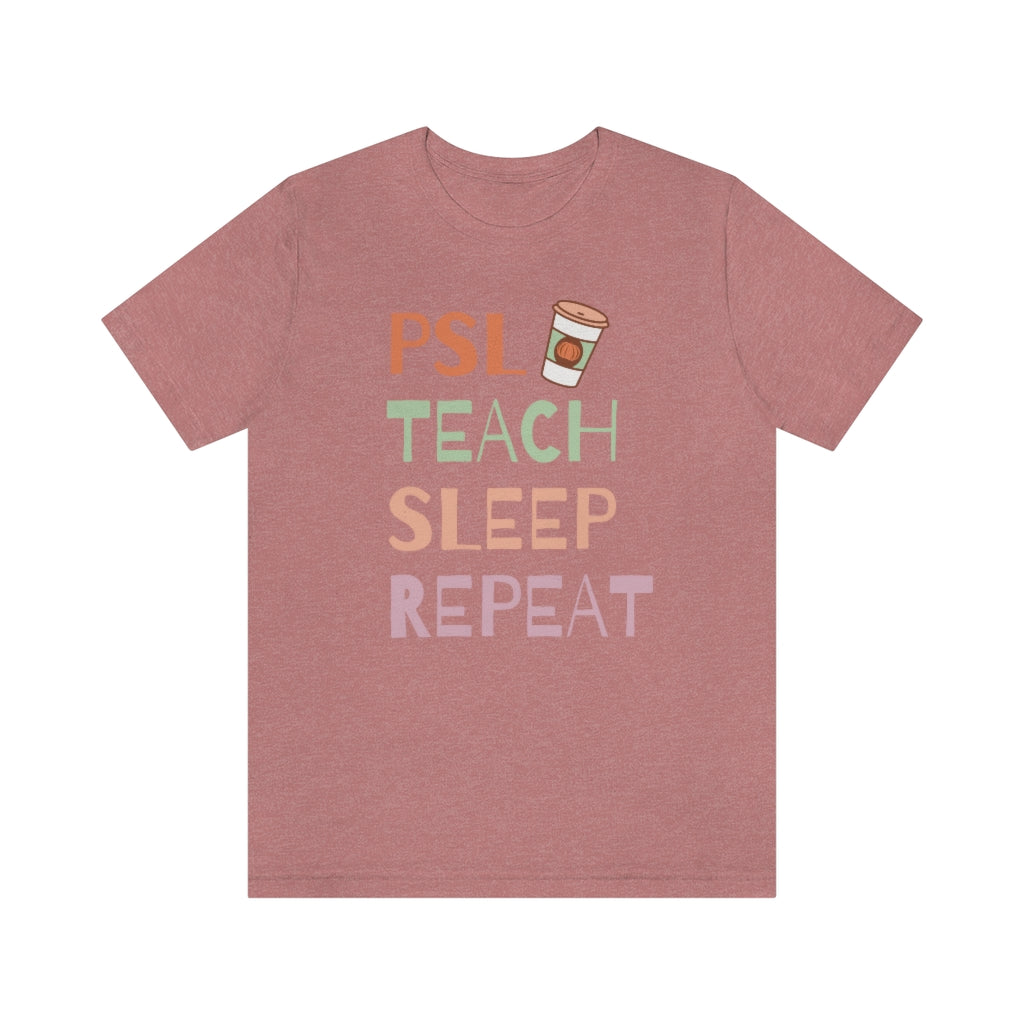 PSL Teach Sleep Repeat Unisex Jersey Short Sleeve Tee