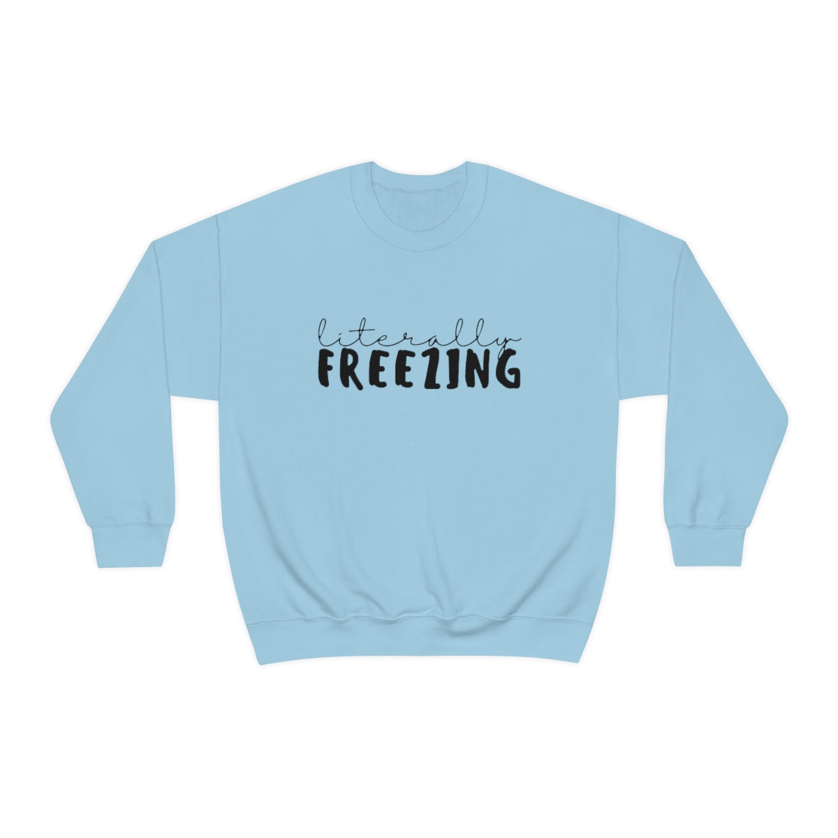 Literally Freezing Unisex Heavy Blend™ Crewneck Sweatshirt