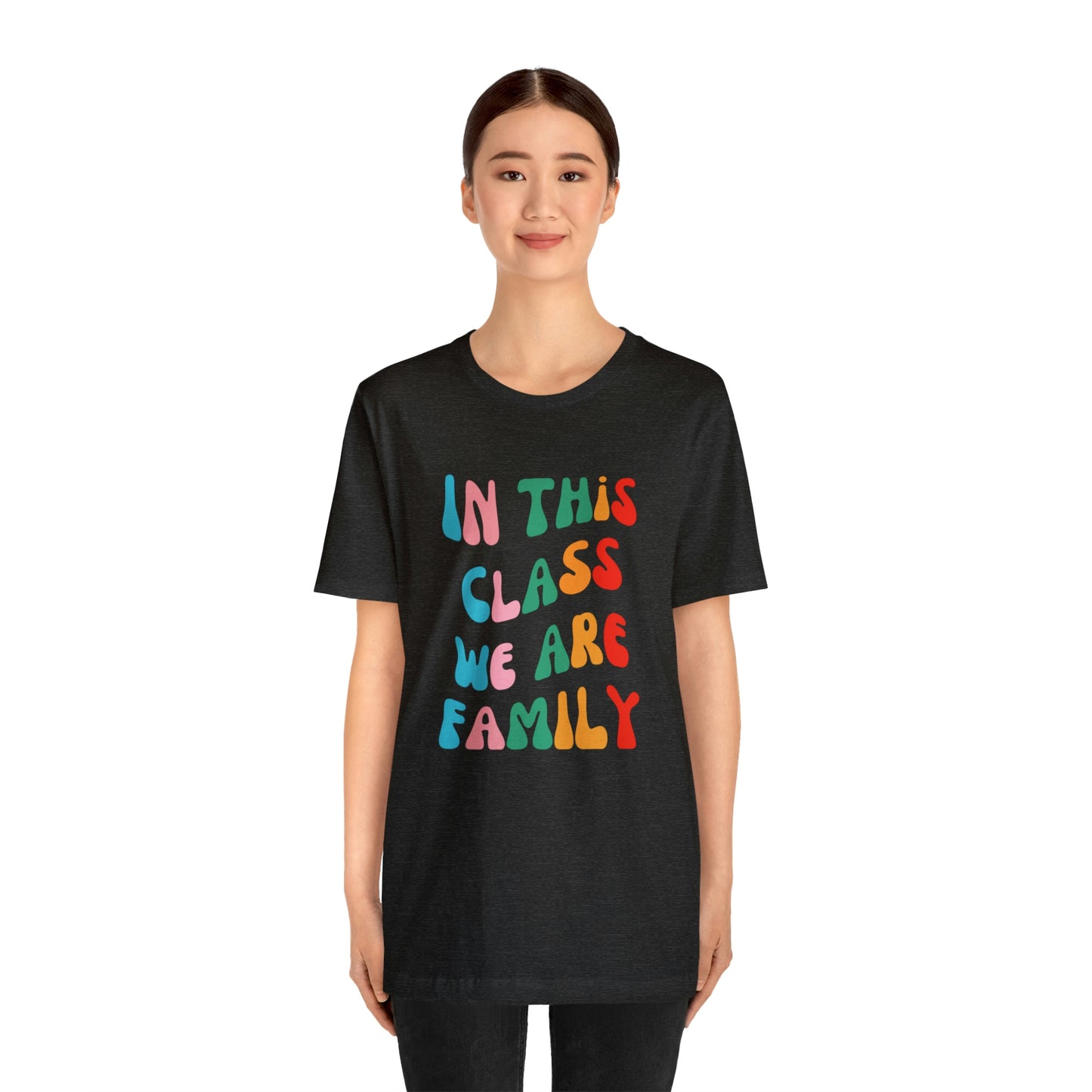 In This Class We Are Family Retro Unisex Jersey Short Sleeve Tee