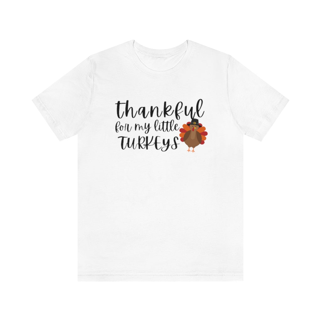 Thankful for my Little Turkeys Unisex Jersey Short Sleeve Tee