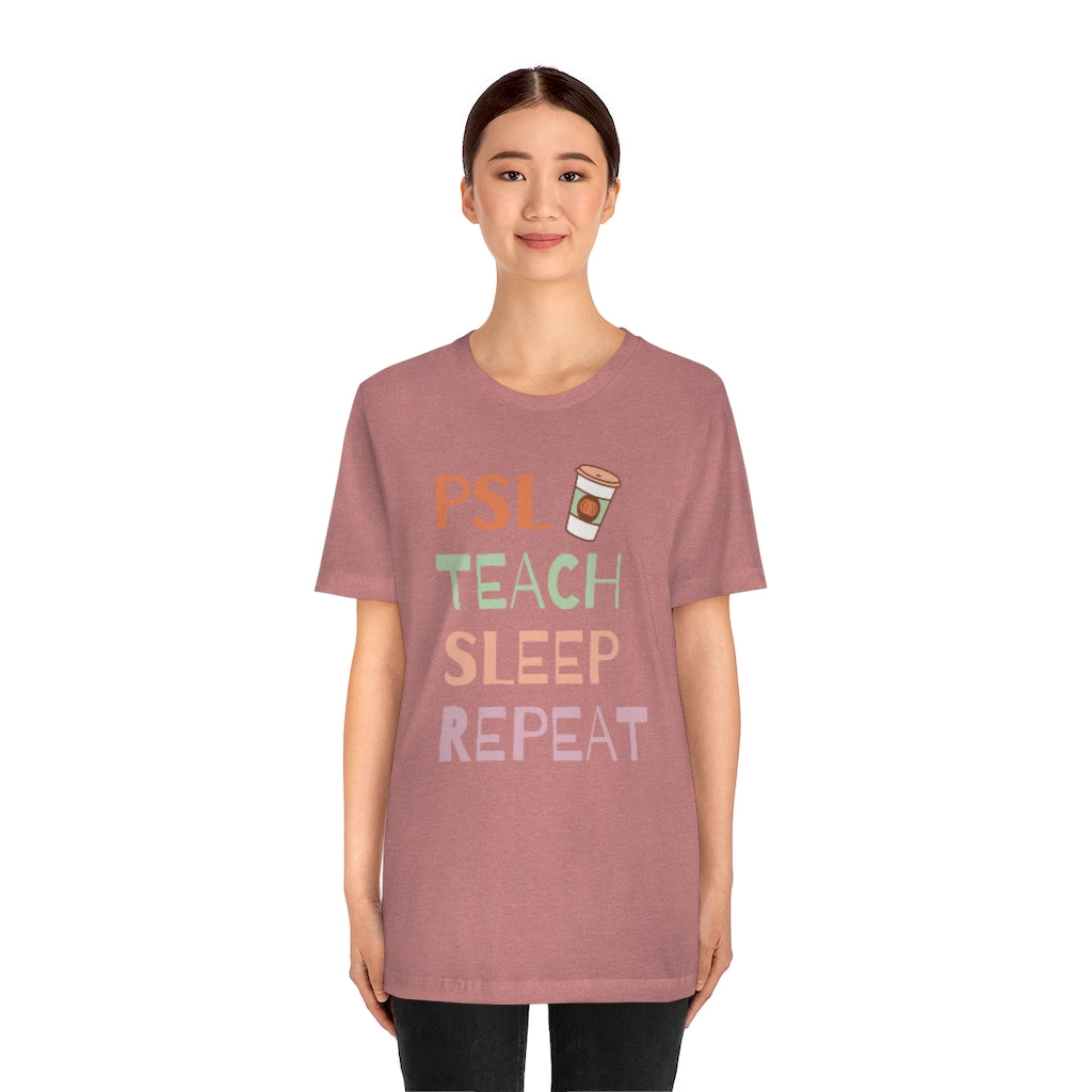 PSL Teach Sleep Repeat Unisex Jersey Short Sleeve Tee
