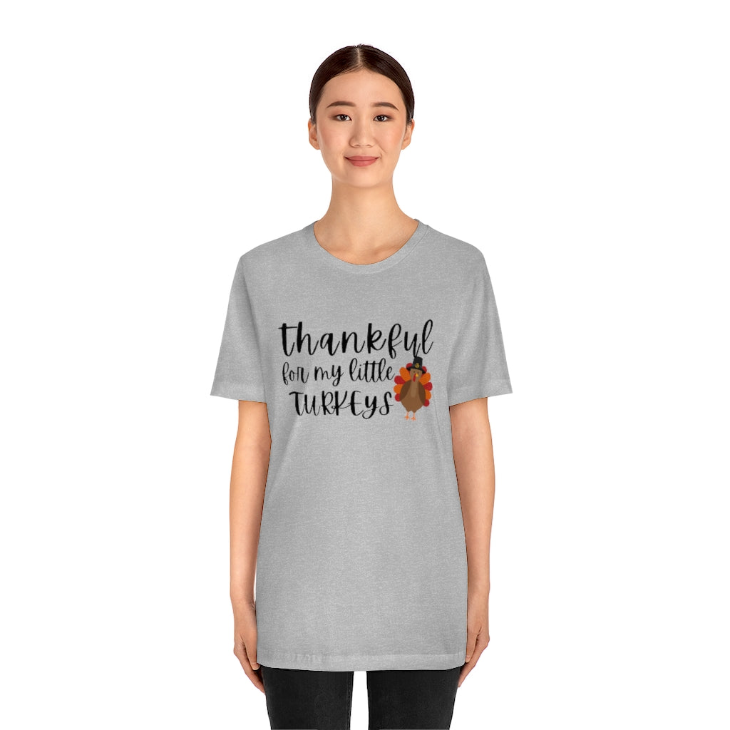 Thankful for my Little Turkeys Unisex Jersey Short Sleeve Tee