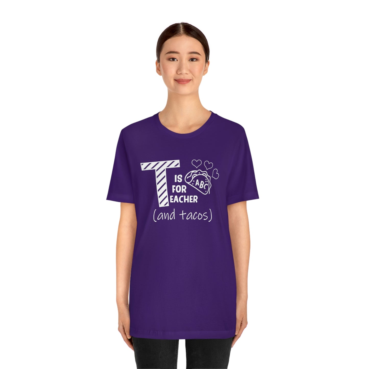 T is for Teacher and Tacos Unisex Jersey Short Sleeve Tee