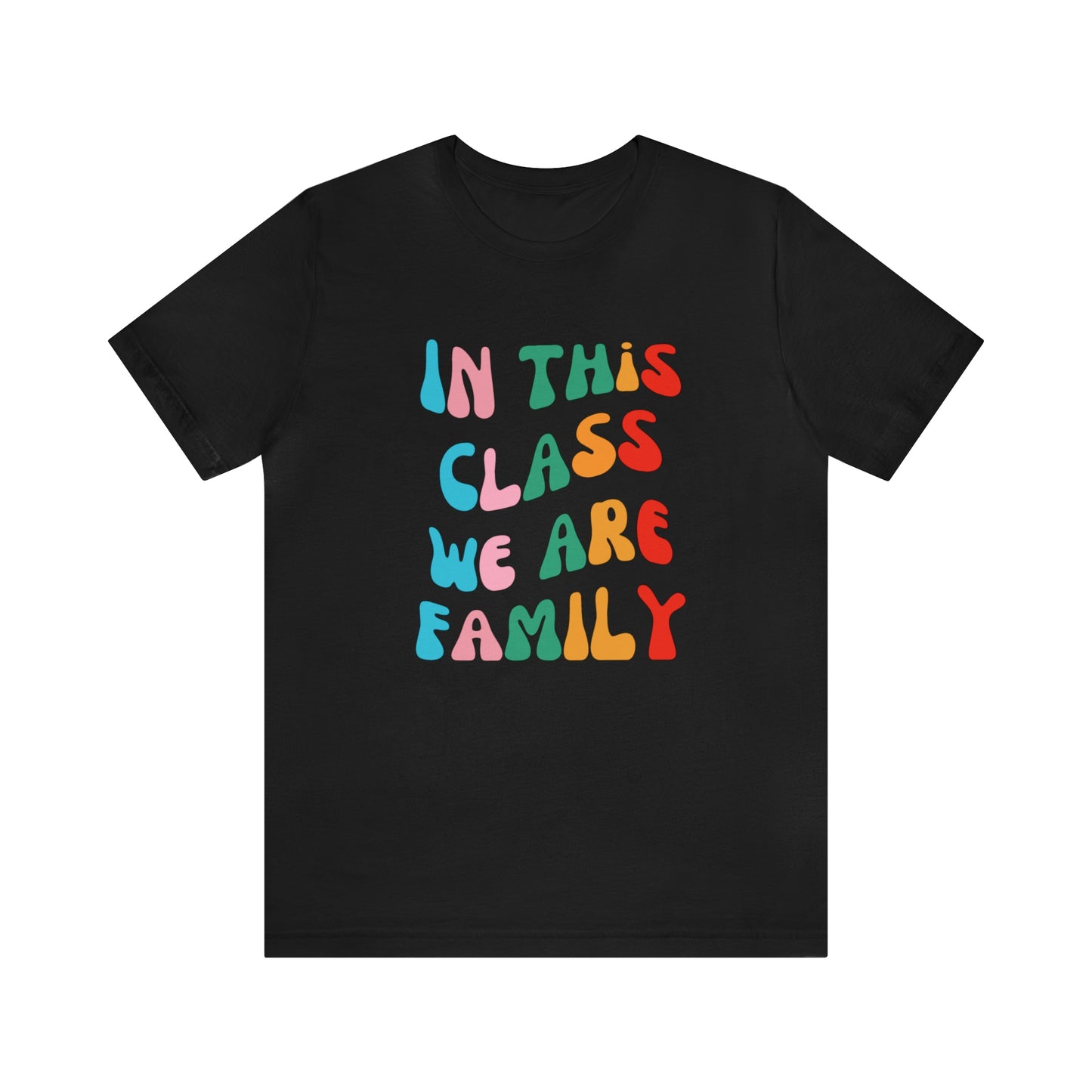 In This Class We Are Family Retro Unisex Jersey Short Sleeve Tee