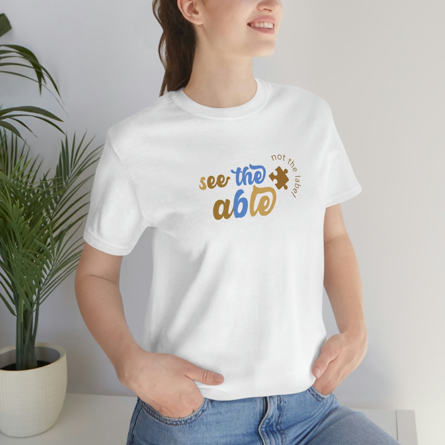 See the Able Not the Label Unisex Jersey Short Sleeve Tee