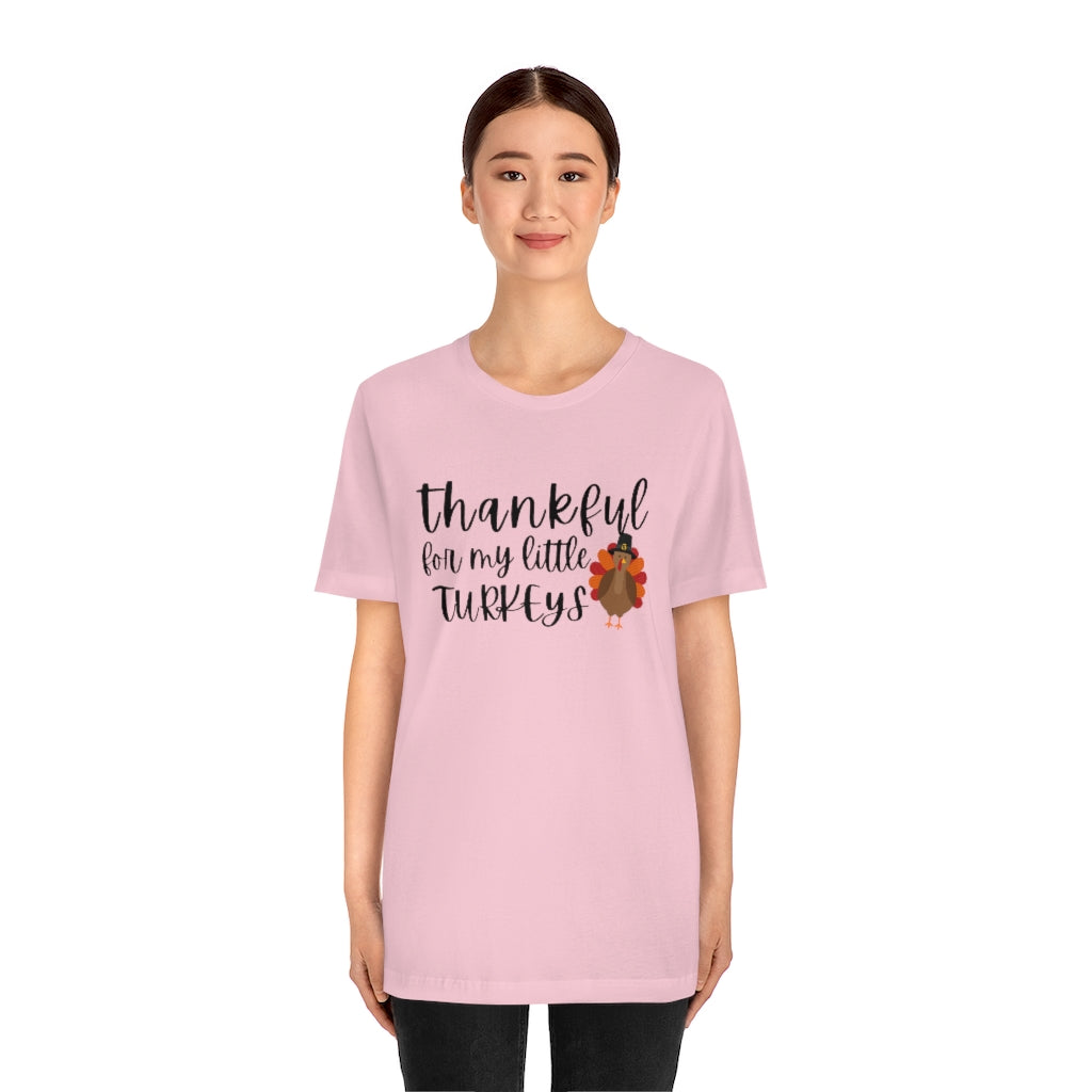 Thankful for my Little Turkeys Unisex Jersey Short Sleeve Tee