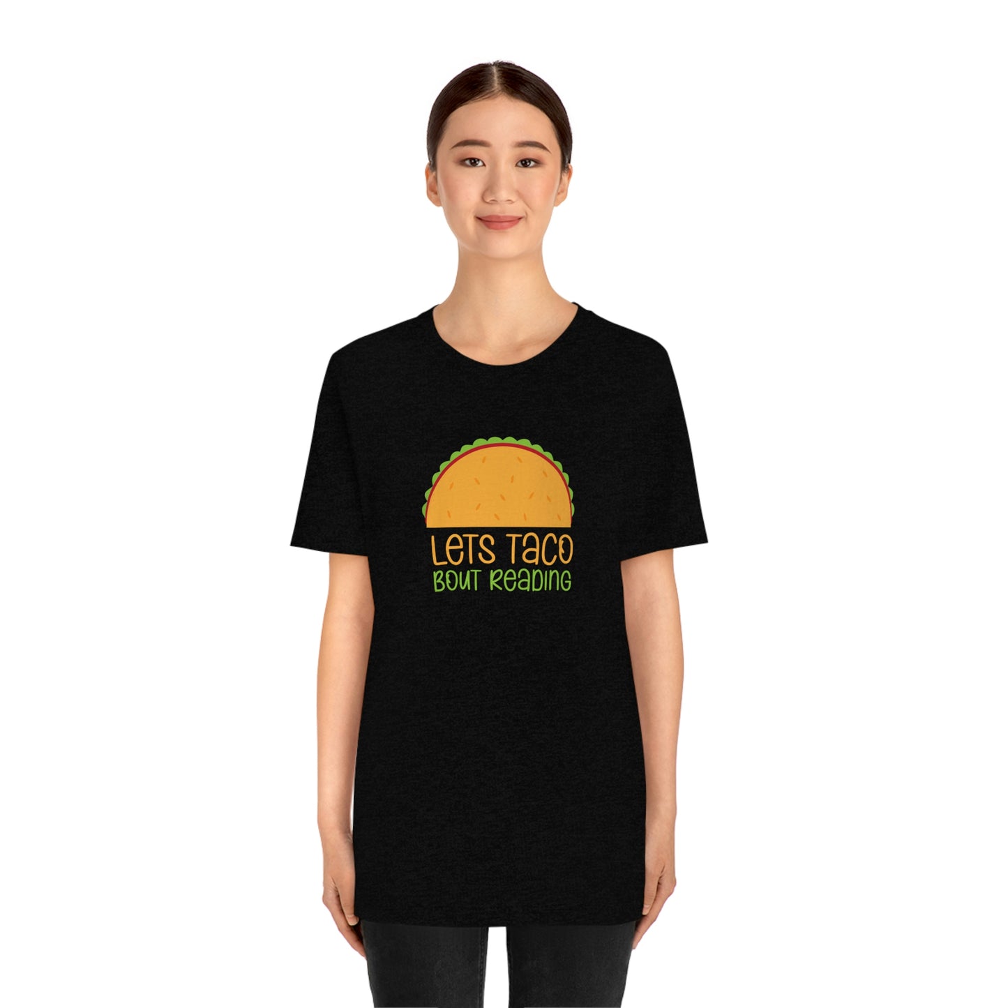 Let's Taco Bout Reading Unisex Jersey Short Sleeve Tee