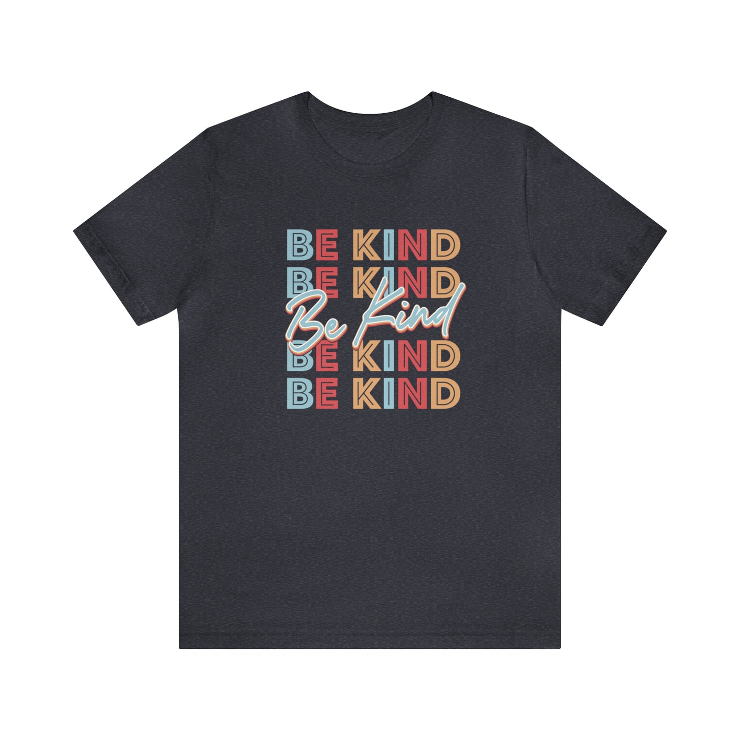 BE KIND on Repeat Unisex Jersey Short Sleeve Tee