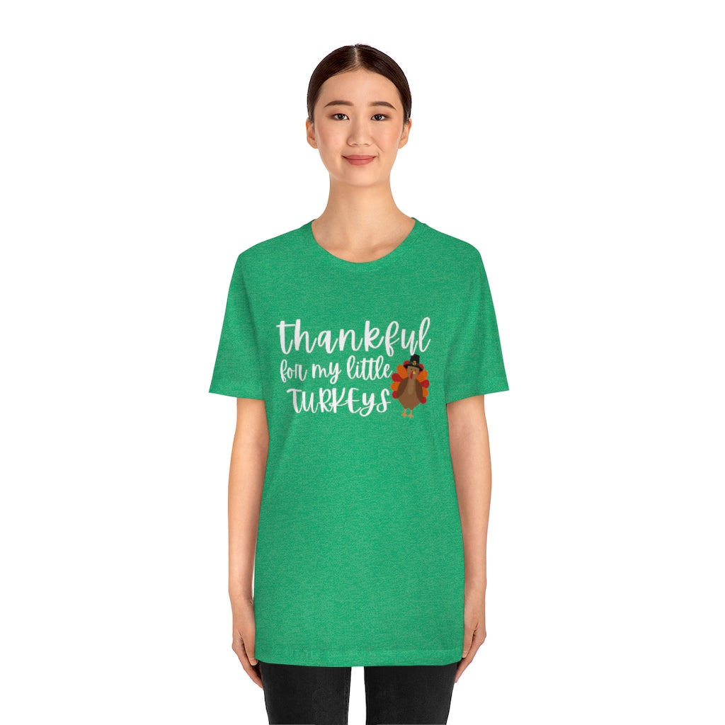 Thankful for my Little Turkeys Unisex Jersey Short Sleeve Tee