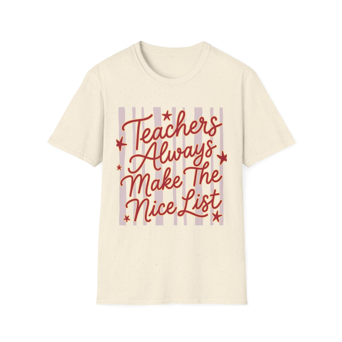 Teachers Always Make The Nice List T-Shirt