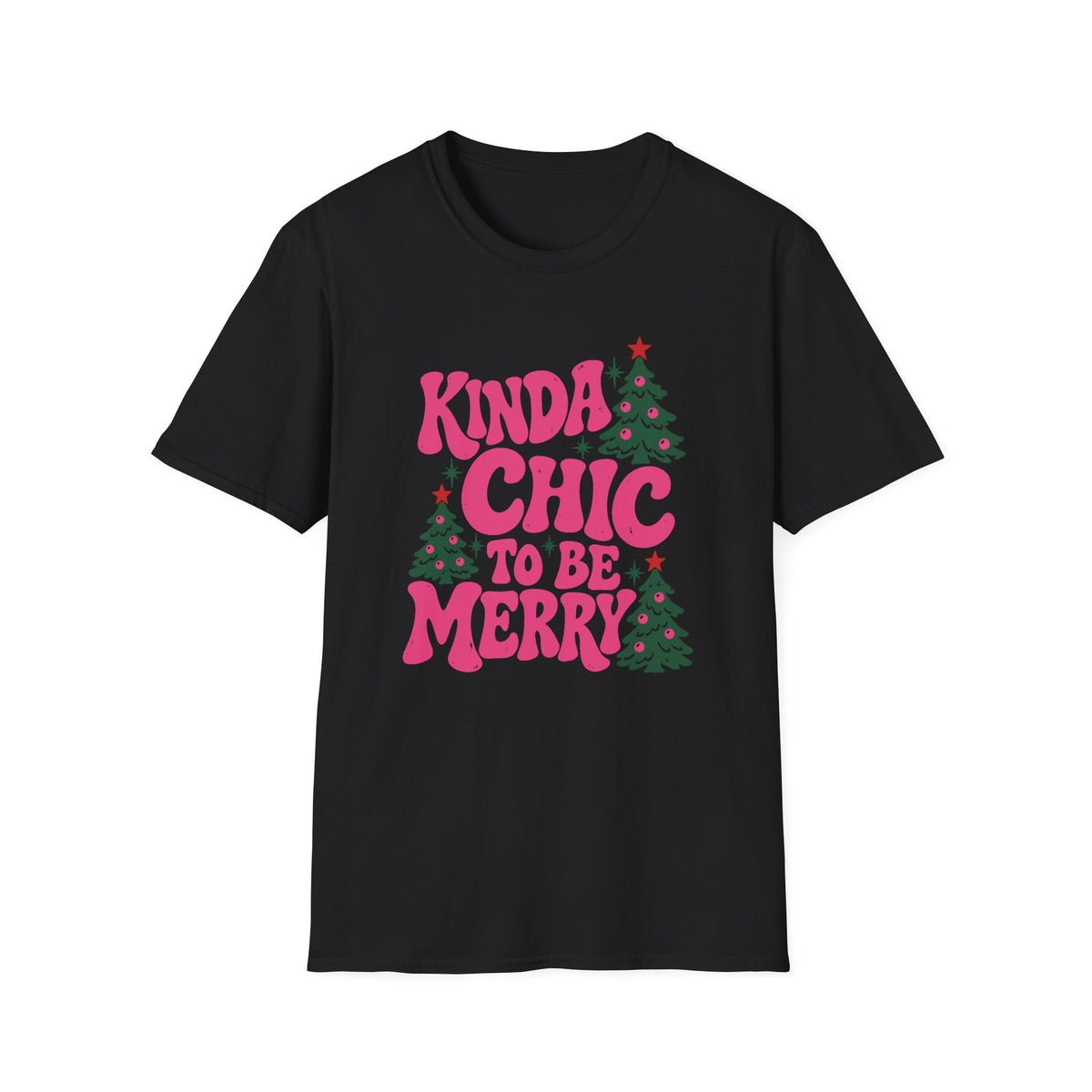 Kinda Chic To Be Merry Christmas T-Shirt