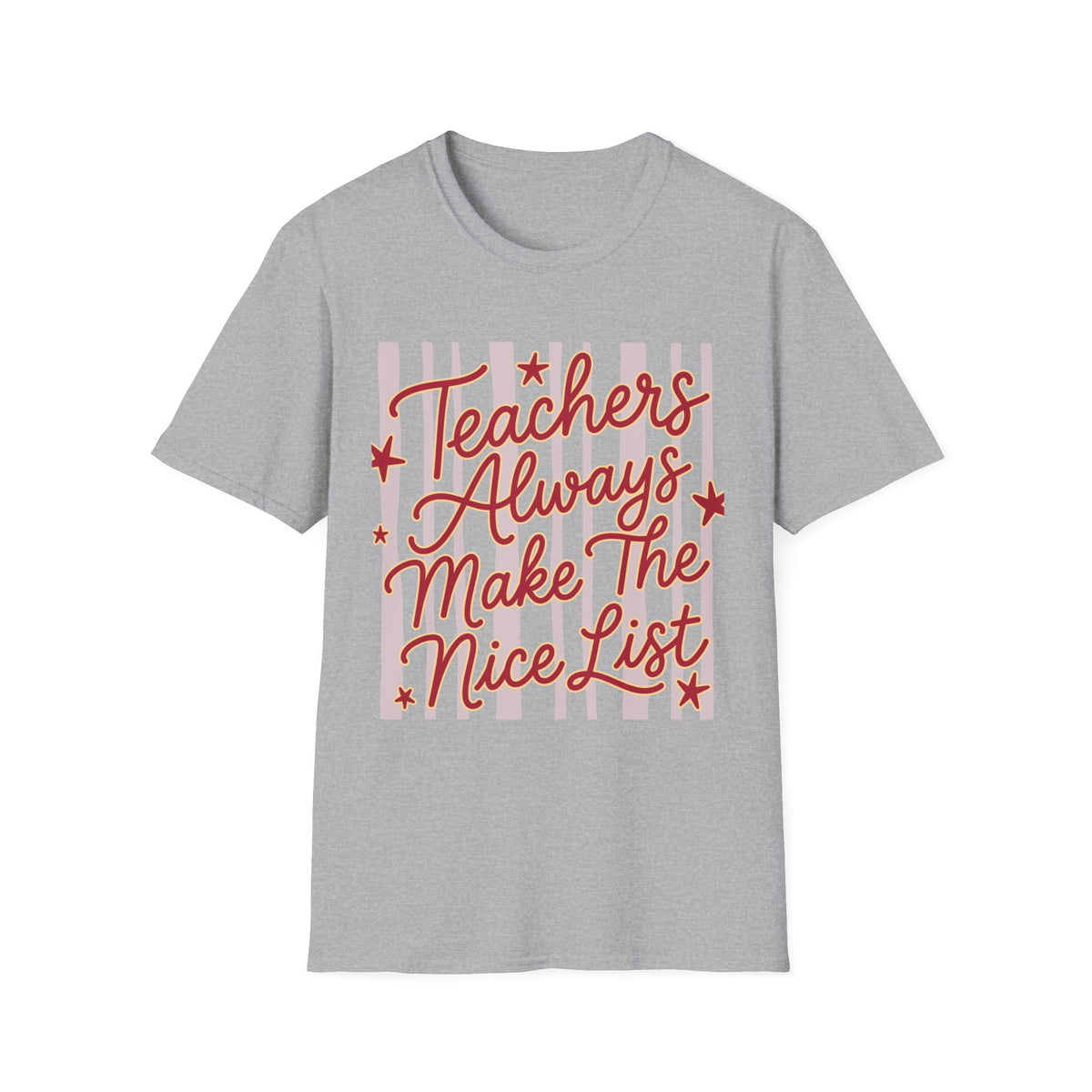 Teachers Always Make The Nice List T-Shirt