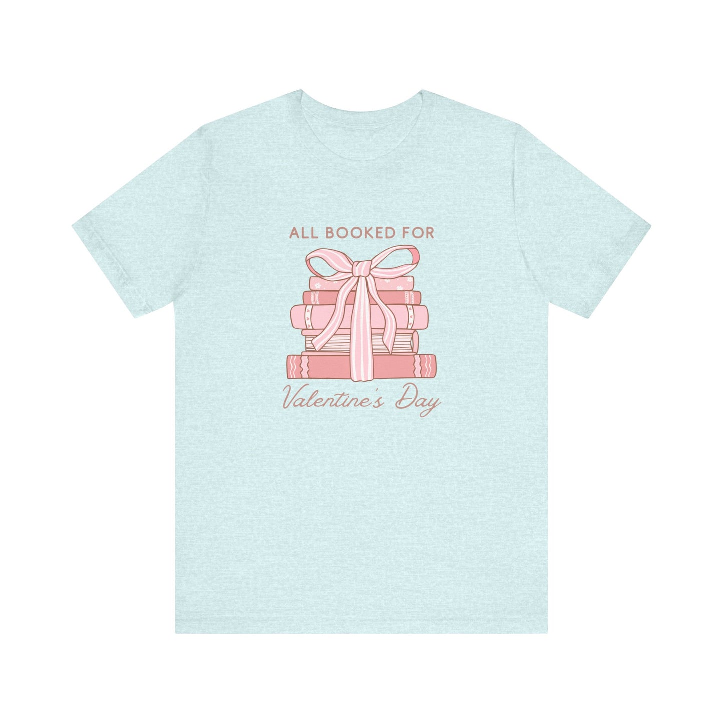 All Booked For Valentine's Tee