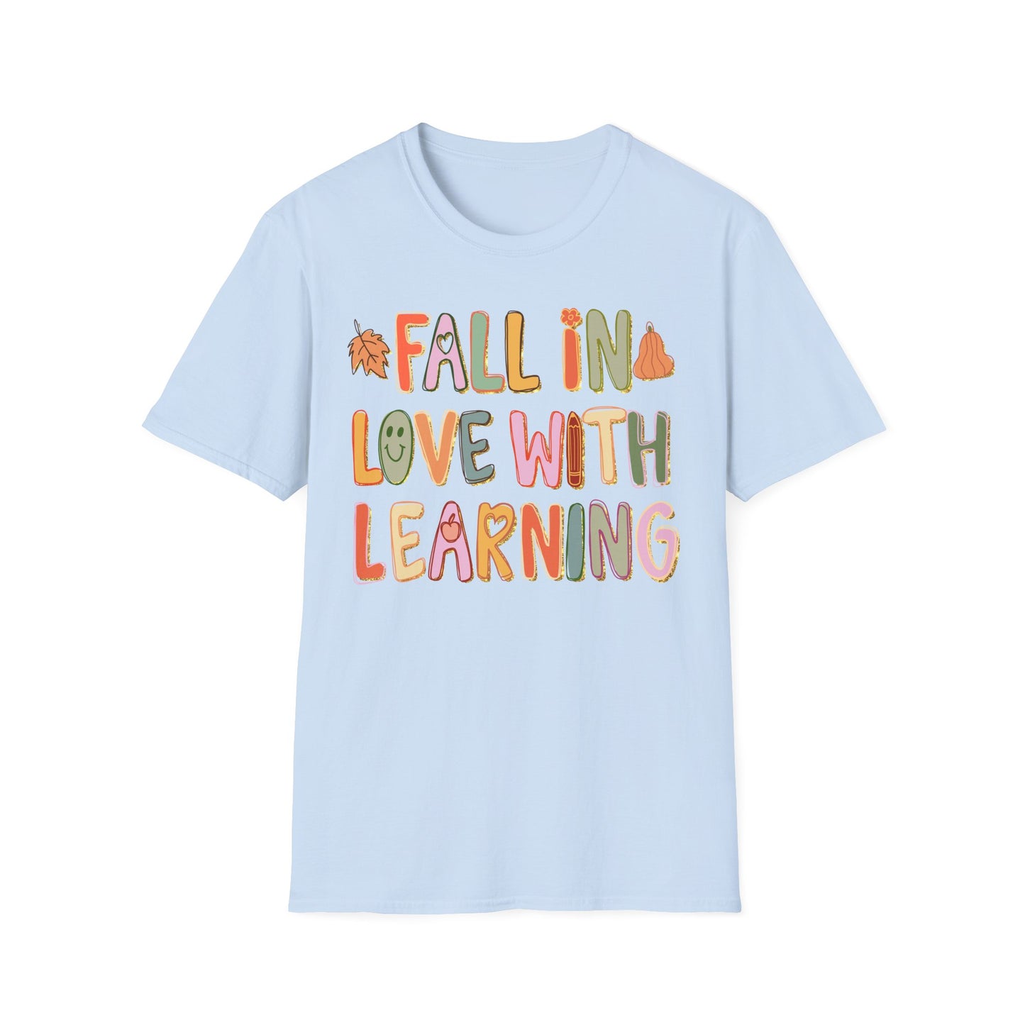 Fall in Love with Learning Teacher Tee