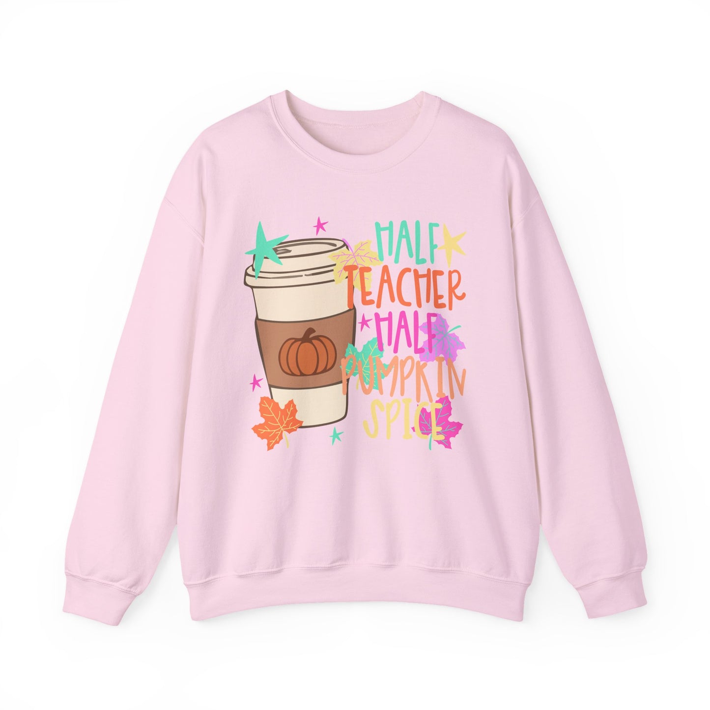Half Teacher Half Pumpkin Spice Sweatshirt