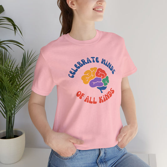 Celebrate Minds of All Kinds Unisex Jersey Short Sleeve Tee