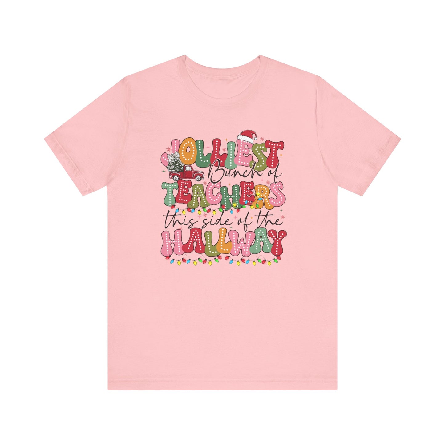 Jolliest Bunch of Teachers Tee