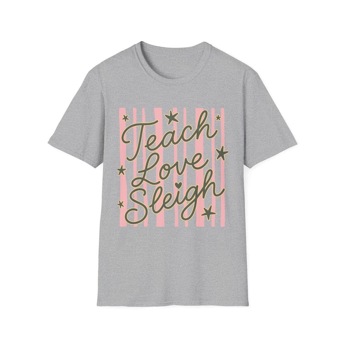 Teach Love Sleigh Cute Holiday Teacher Tee