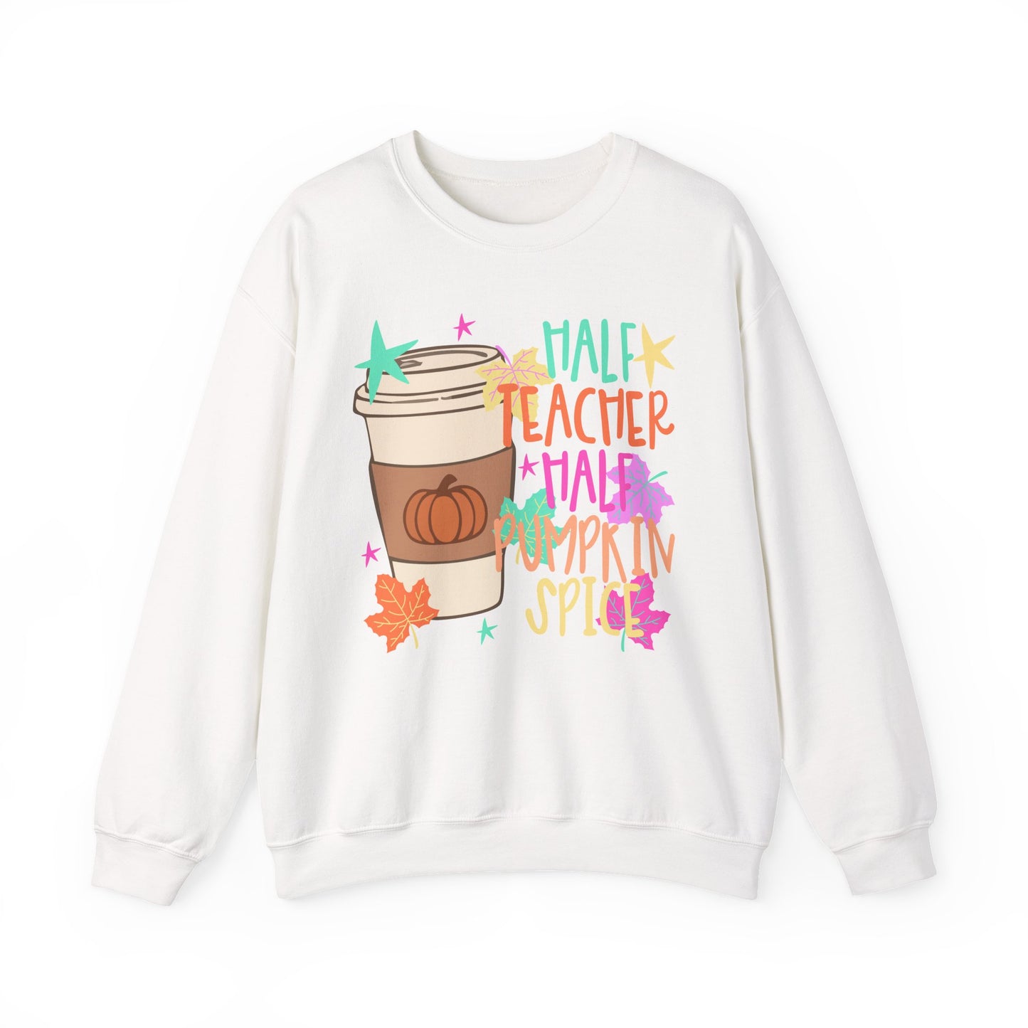 Half Teacher Half Pumpkin Spice Sweatshirt