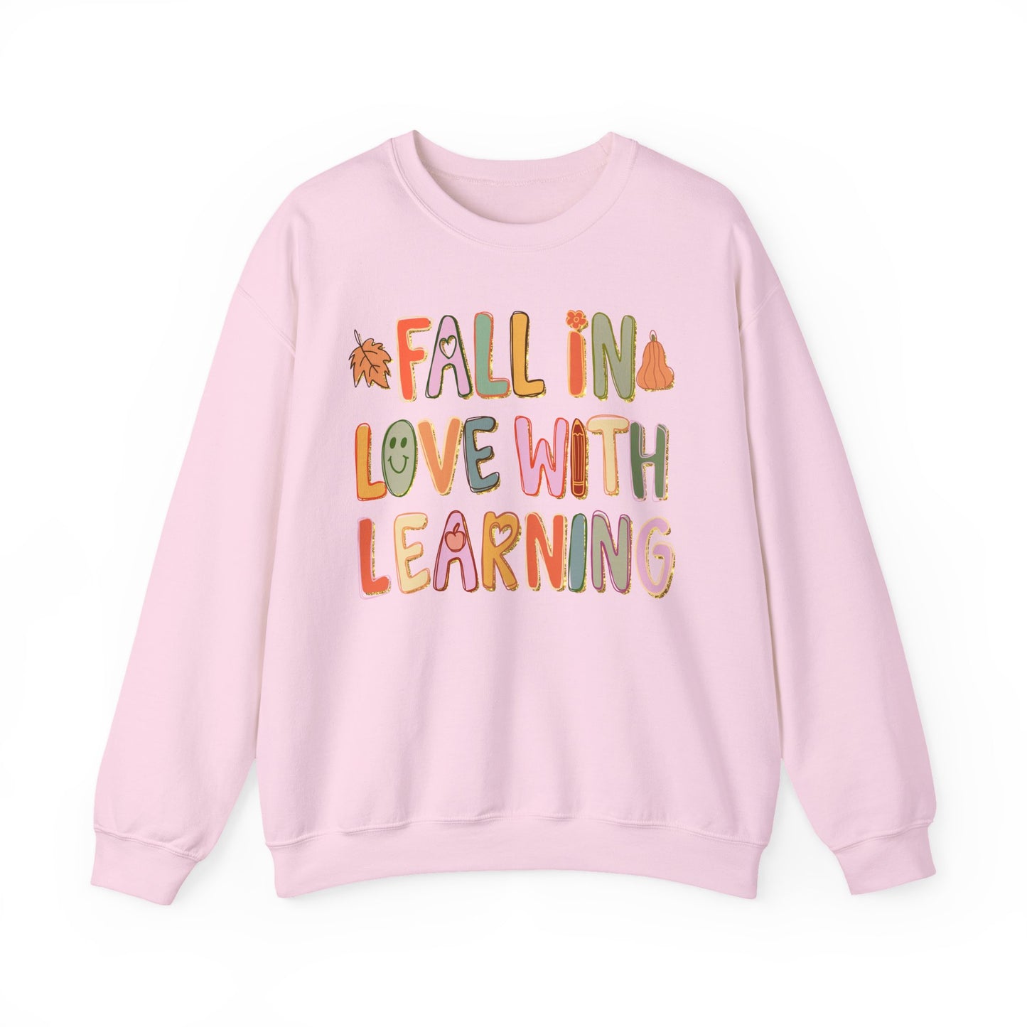 Fall in Love With Learning Sweatshirt
