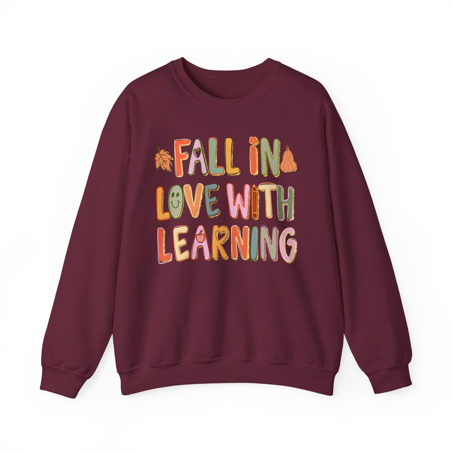 Fall in Love With Learning Sweatshirt