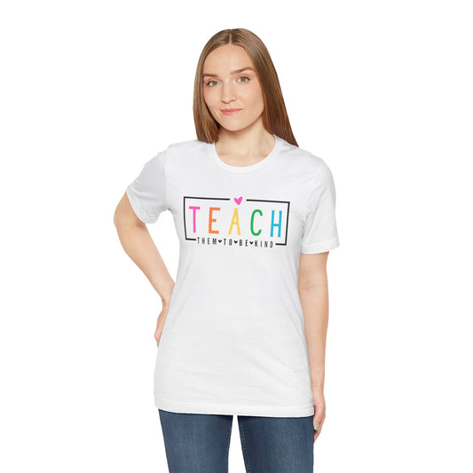 Teach Them To Be Kind Unisex Jersey Short Sleeve Tee