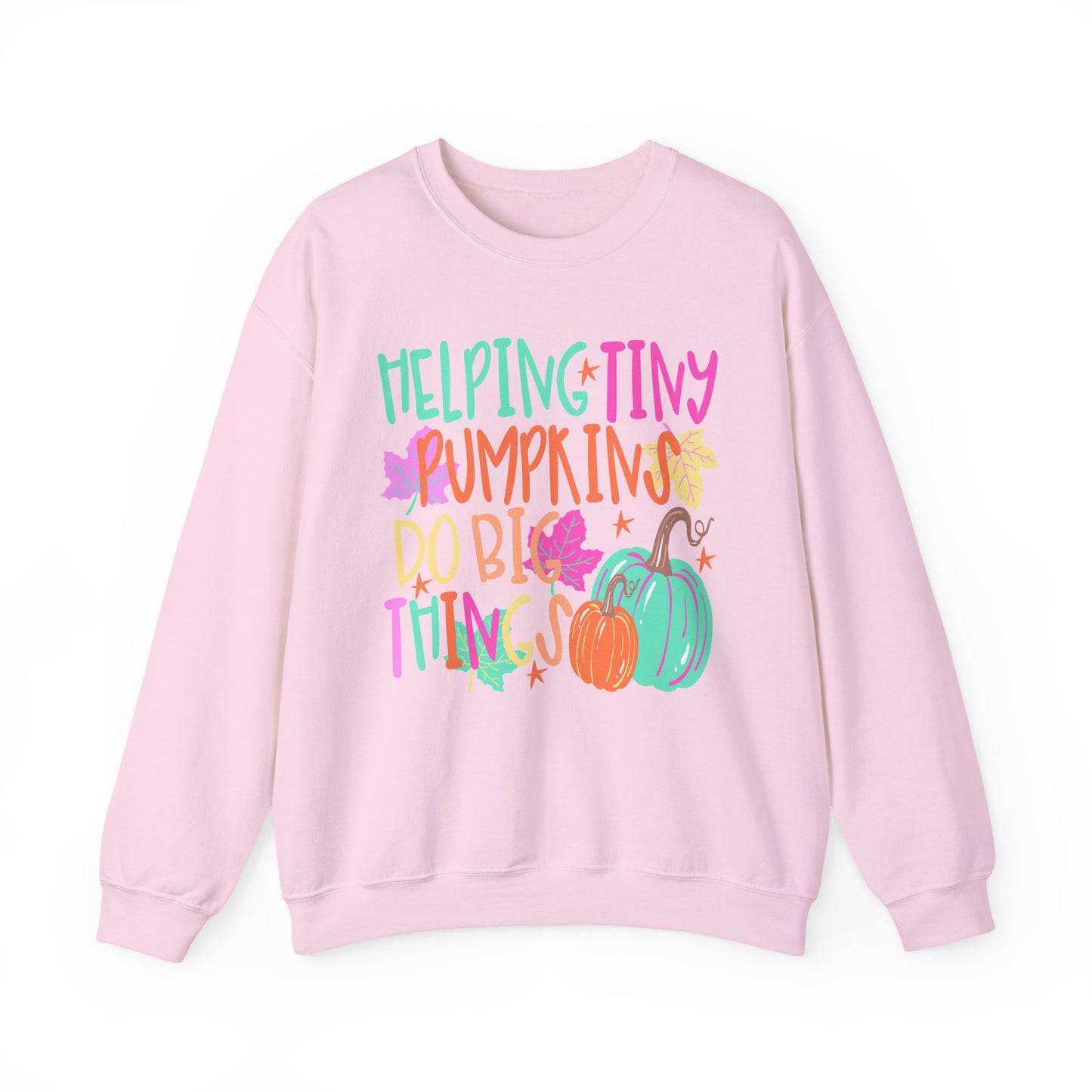 Helping Tiny Pumpkins Do Big Things Sweatshirt