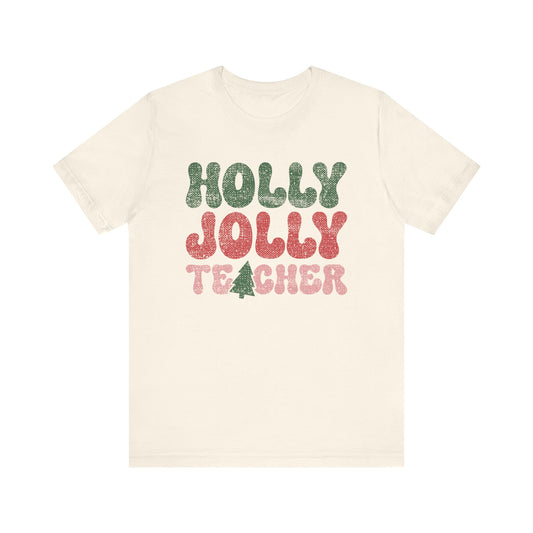 Holly Jolly Teacher Tee - Faded Text