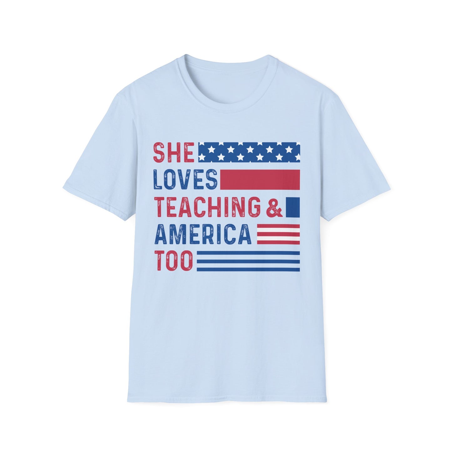 She Loves Teaching & America Too Tee